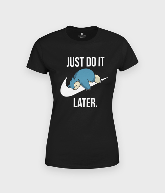 Koszulka damska Do it later