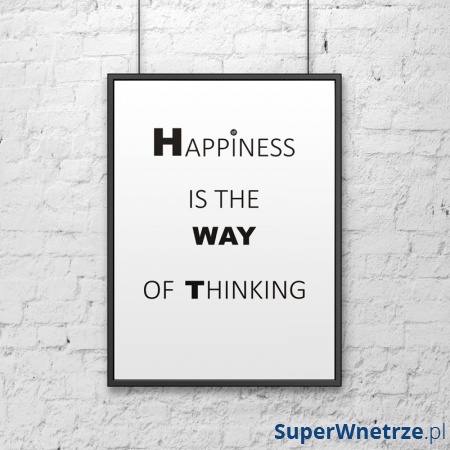 Plakat dekoracyjny 50x70 cm HAPPINESS IS THE WAY OF THINKING DekoSign biały