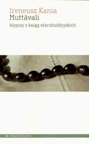 Muttavali. Wypisy z ksiąg starobuddyjskich - 198274