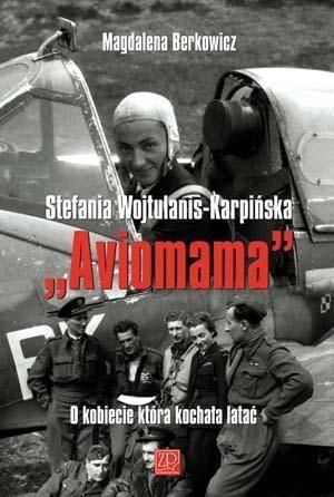 Stefania Wojtulanis-Karpińska Aviomama