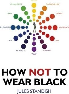 How Not to Wear Black