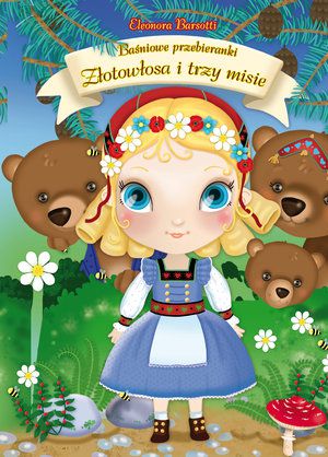 Baśniowe przebieranki. Złotowłosa i trzy misie (155574)