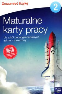 Fizyka. Zrozumieć fizykę 2. Karty pracy (zakres rozszerzony)