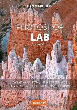 Photoshop LAB. Zagadka kanionu i inne tajemnice - 226457