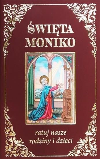 Święta Moniko ratuj nasze rodziny i dzieci (232188)