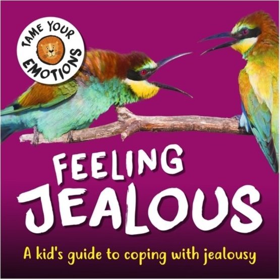 Tame Your Emotions: Feeling Jealous