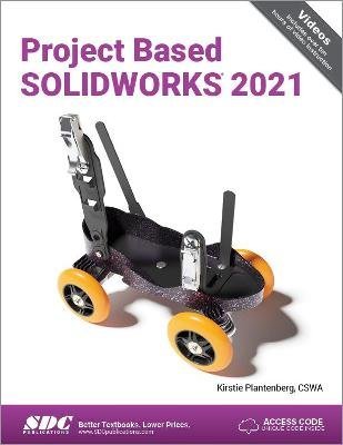 Project Based SOLIDWORKS 2021