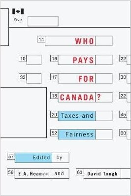 Who Pays for Canada?: Taxes and Fairness