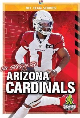 The Story of the Arizona Cardinals
