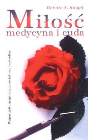 Miłość, medycyna i cuda