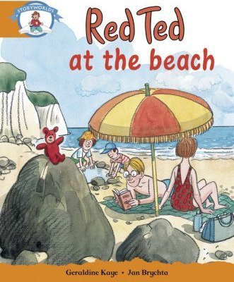 Literacy Edition Storyworlds Stage 4, Our World, Red Ted at the Beach