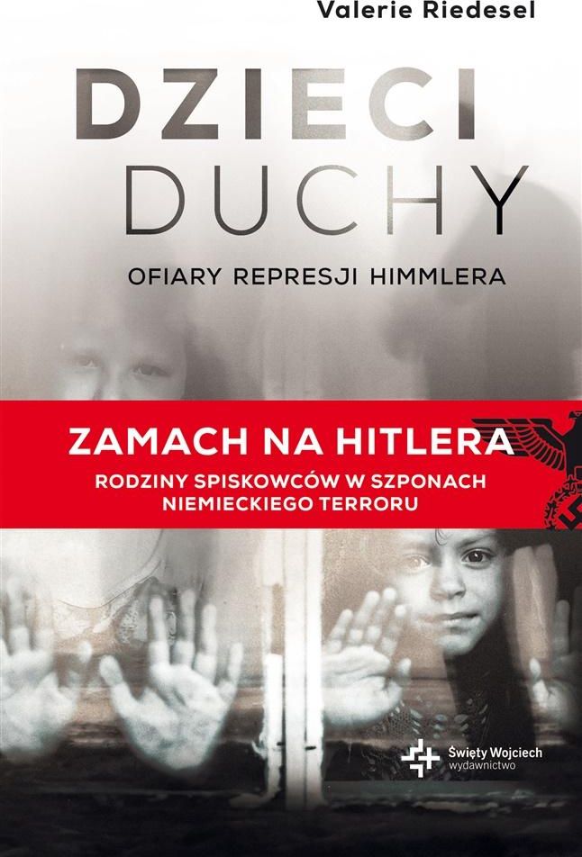 Dzieci duchy. Ofiary represji Himmlera (307394)