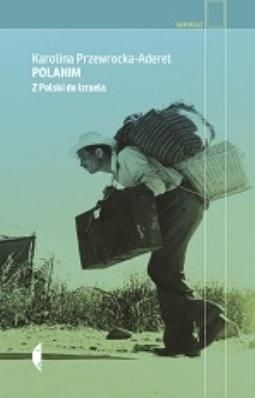 Polanim. Z Polski do Izraela wyd.2 (387739)