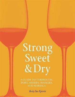Strong, Sweet and Dry