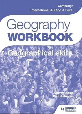 Cambridge International AS and A Level Geography Skills Workbook