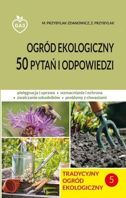 Tradycyjny ogród ekologiczny 5 50 pytań i odp.