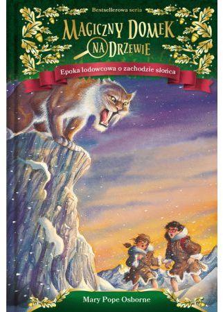 Magiczny domek na drzewie T.7 Epoka lodowcowa o zachodzie słońca