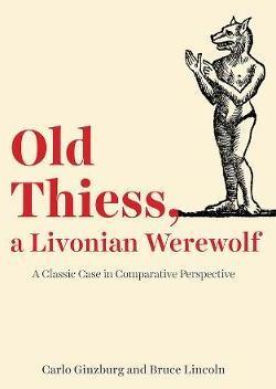 Old Thiess, a Livonian Werewolf