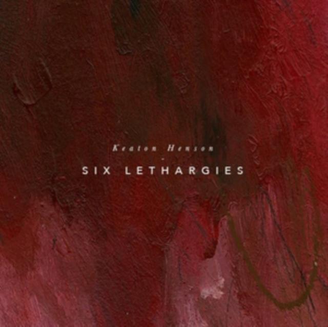 Keaton Henson: Six Lethargies