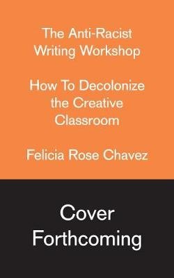 The Anti-Racist Writing Workshop