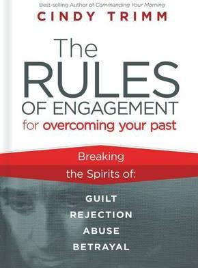 Rules of Engagement for Overcoming Your Past