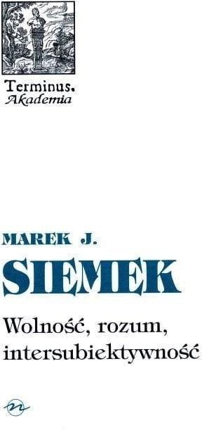 Terminus T.27 Wolność, rozum, intersubiektywność