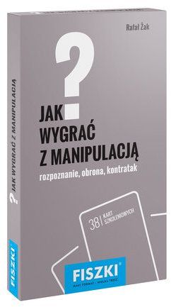 Fiszki. Jak wygrać z manipulacją?