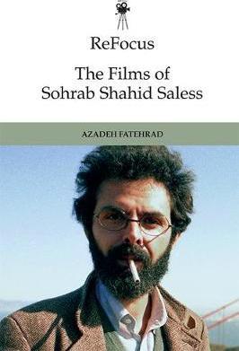 Refocus: the Films of Sohrab Shahid-Saless
