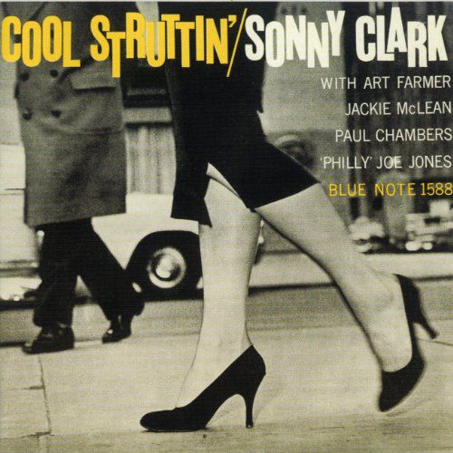 Clark, Sonny Cool Struttin` (Rudy Van Gelder Remaster)