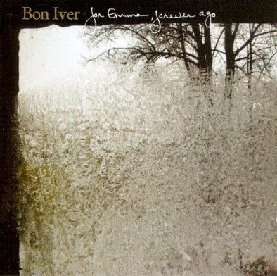 Bon Iver For Emma, Forever Ago