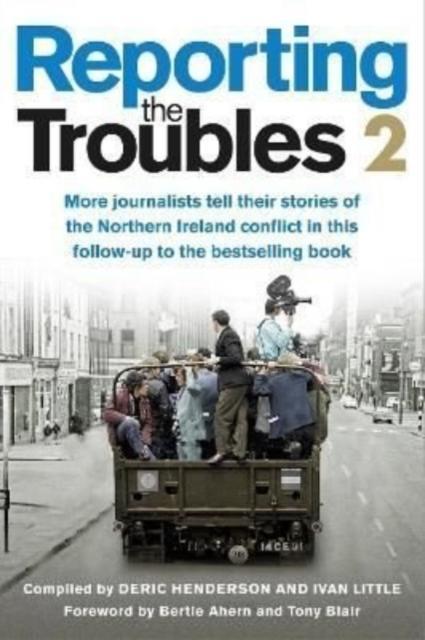 Reporting the Troubles 2