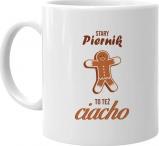 Koszulkowy Stary piernik to też ciacho- kubek z nadrukiem