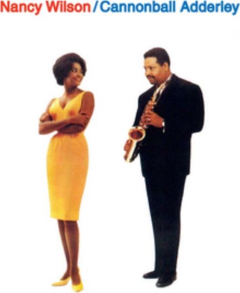 Nancy Wilson/Cannonball Adderley