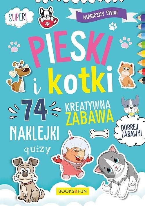 PIESKI I KOTKI MAGICZNY ŚWIAT