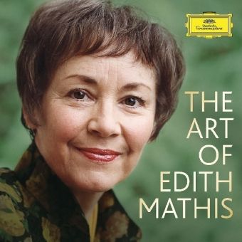 Edith Mathis: The Art of Edith Mathis