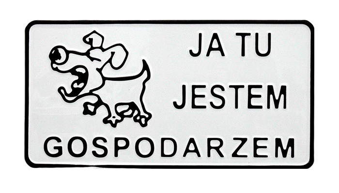 Tablica 15x29cm Ja Tu Jestem Gospodarzem - D P18