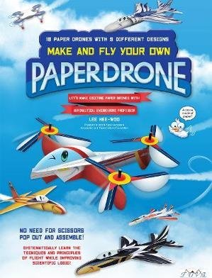 Make and Fly Your Own Paper Drone