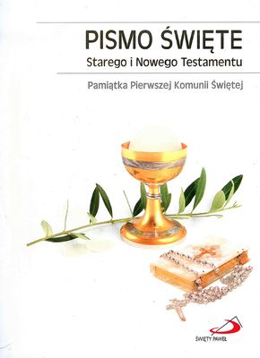 Pismo Święte Starego i Nowego Testamentu - Pamiątka Pierwszej komunii Świętej
