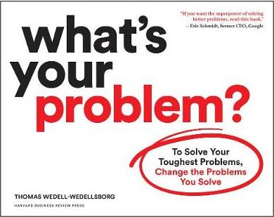 What's Your Problem?