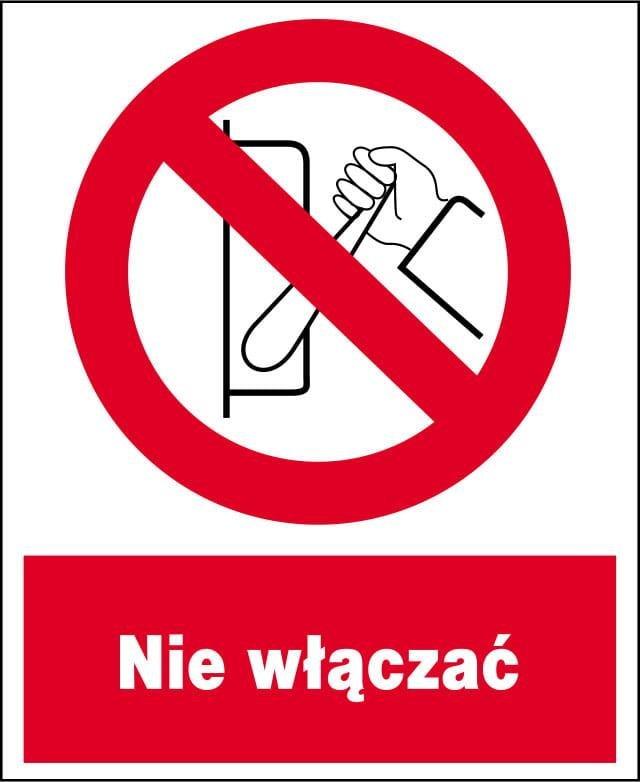 Mój dom Zzo-9 Znak Zakazu Tabliczka Bhp Nie Włączać