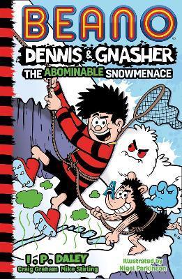 Beano Dennis & Gnasher: The Abominable Snowmenace