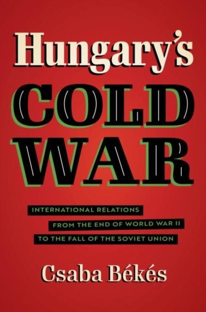 Hungary's Cold War