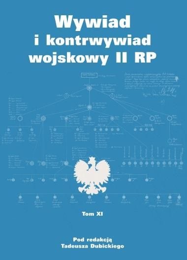 Wywiad i kontrwywiad wojskowy II RP. Tom 11