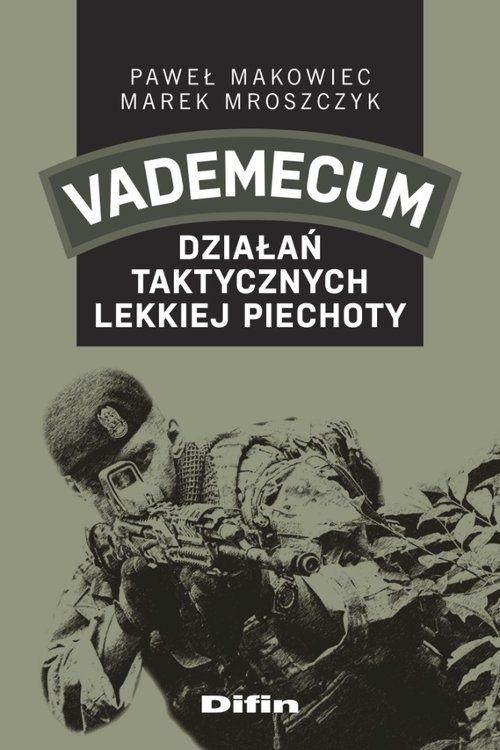 Vademecum działań taktycznych lekkiej piechoty (347248)