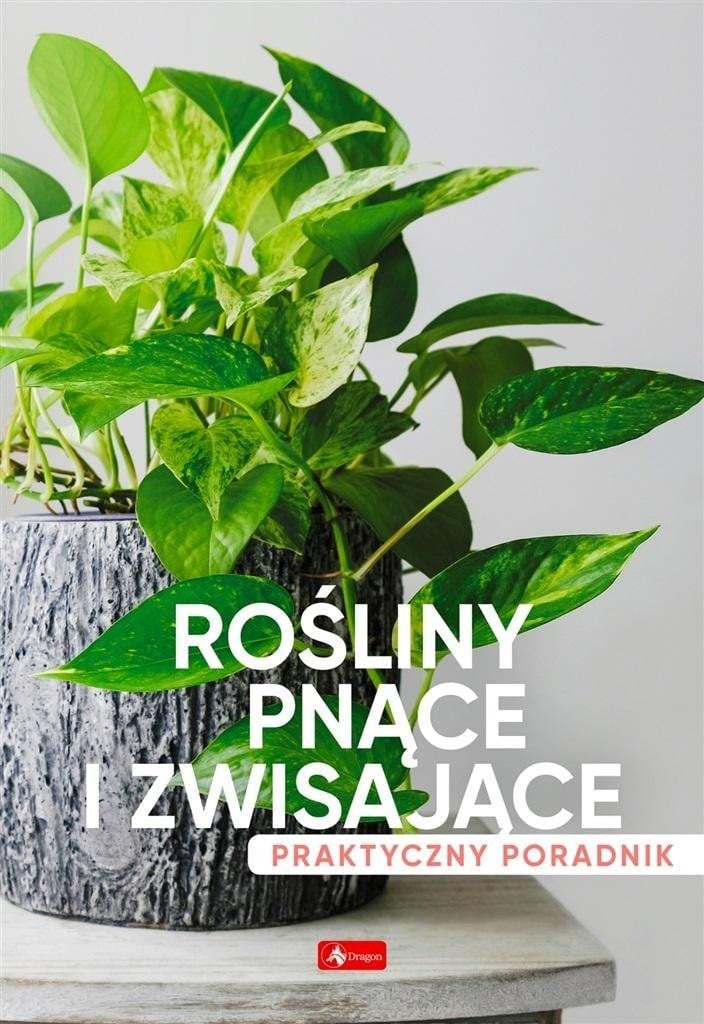 Rośliny pnące i zwisające. Poradnik praktyczny EDUKAMP