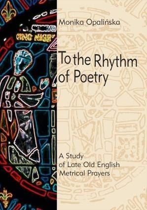 To the Rhythm of Poetry. A Study of Late Old...