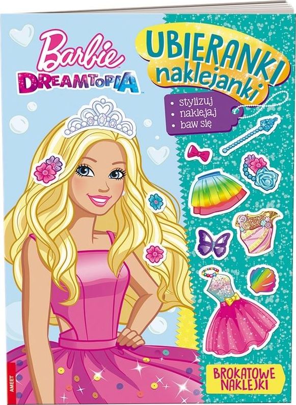 Ameet Ubieranki, naklejanki. Barbie Dreamtopia