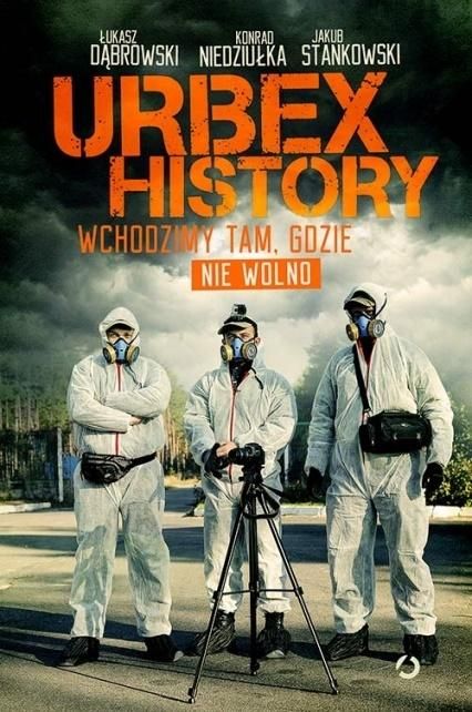 Urbex History Wchodzimy Tam Gdzie Nie Wolno (30672658)