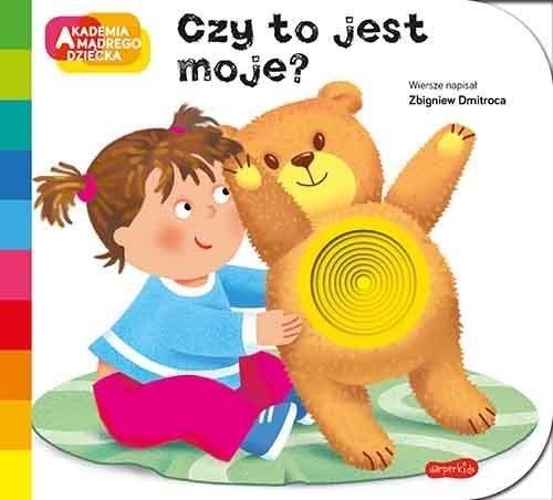 Książka Akademnia mądrego dziecka. A to ciakwe. Czy to jest moje?