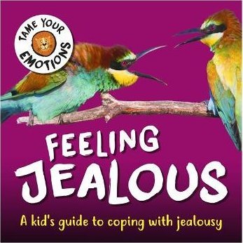 Tame Your Emotions: Feeling Jealous